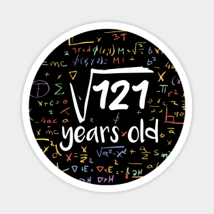 Square Root of 121 Years Old // Funny Math Birthday // 11 Years Old Magnet